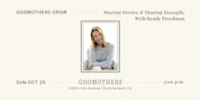 Godmothers Grow: Sharing Stories & Sharing Strength With Rendy Freedman