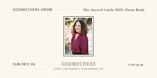 Godmothers Grow: The Sacred Circle With Diana Raab
