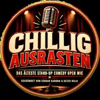 Chillig Ausrasten  Stuttgarts ältestes Stand up Comedy Open Mic