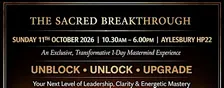 SACRED BREAKTHROUGH: Unique Ceremony To Unblock, Unlock & Upgrade in 1 DAY!