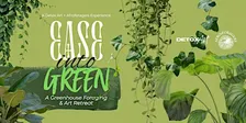 Ease into Green: A Greenhouse Foraging & Art Retreat