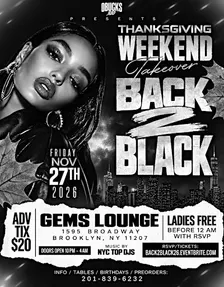 BACK 2 BLACK *Thanksgiving Weekend Takeover*