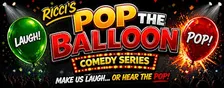 Ricci’s Pop The Balloon Comedy series