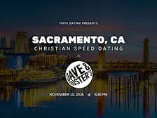 ✝️Sacramento Christian Speed Dating | IYKYK Dating | 20s-30s | 11/10/26