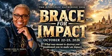 Apostolic Gathering 2026:  Brace for Impact