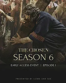 Tentative - Screening of The Chosen Season 6 Episode 1