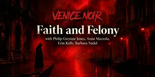 Faith and Felony