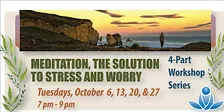Meditation, The Solution to Stress and Worry