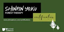 Shinrin Yoku: Forest Therapy Certification
