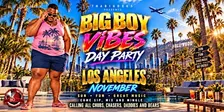 BIG BOY VIBES Sunday Funday Los Angeles