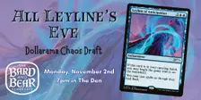 All Leyline's Eve Chaos Draft