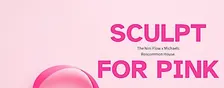 Sculpt for Pink