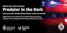Behind the Crime - Predator in the Dark