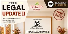 TREC 4hr CE Legal Update II at Beazer Homes in Copia Pines - Montgomery TX
