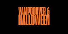 Vampcouver 6: Halloween Classic