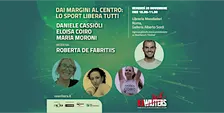 DAI MARGINI AL CENTRO: LO SPORT LIBERA TUTTI