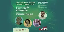DAI MARGINI AL CENTRO: LO SPORT LIBERA TUTTI