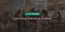 Lancering Geloven & Groeien