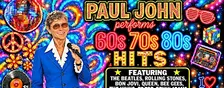 Paul John performs classic hits from the 60's 70's & 80's