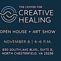 Open House & Art Show at the Center for Creative Healing