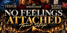 NO FEELINGS ATTACHED BAKERSFIELD STOP