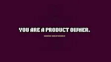 You're a Product Owner. Now What? Product Owner 101 for Absolute Beginners
