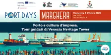 PORTO E CULTURA D’IMPRESA - Tour guidati a Venezia Heritage Tower