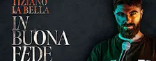 TIZIANO LA BELLA -  "IN BUONA FEDE"