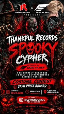 Thankful Records SPOOKY Cypher [Powered by Earn Ya Rep]