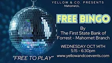 Free Bingo by First State Bank of Forrest - Mahomet Branch at Yellow & Co.