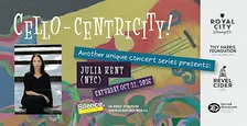 Cello-centricity!: Julia Kent