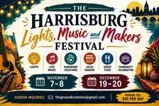 THE HARRISBURG LIGHTS, MUSIC AND MAKERS FESTIVAL