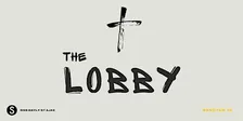 The Lobby: Young Adults