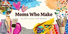 Art Class for Mamas