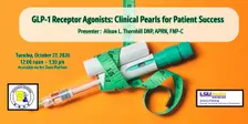 GLP-1 Receptor Agonists: Clinical Pearls for Patient Success