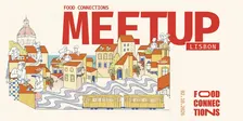 Food Connections Meetup Lisbon
