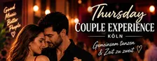 Donnerstag Couple Experience Köln – Musik, Tanzen & Drinks
