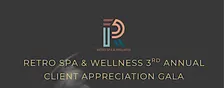 Retro Spa & Wellness 3rd Annual Client Appreciation Gala