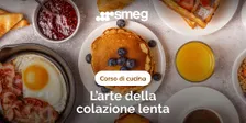 Corso di cucina L'arte della colazione lenta