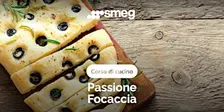 Corso di cucina - Passione focaccia