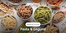 Corso di cucina: Pasta e legumi