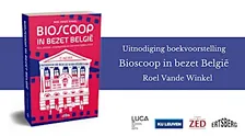 Boekvoorstelling: Roel Vande Winkel - 'Bioscoop in bezet België'