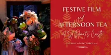 Festive Film and Afternoon Tea at St Donat's Castle