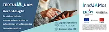 TertulIA_UAM en GerontologIA: La IA al servicio del envejecimiento activo,
