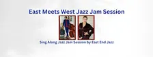 Sing Along Jazz Jam by East End Jazz