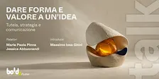 Dare forma e valore a un’idea