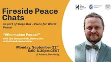 Fireside Peace Chats: Who makes peace? with Ilya Shcharbitski