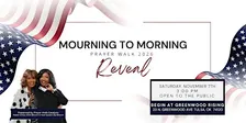 Mourning to Morning PRAYER WALK 2026: REVEAL