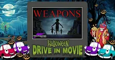 Weapons - Halloween Drive In Movie
