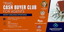 Triad Cash Buyer Club for Agents - Oct 14, 2026